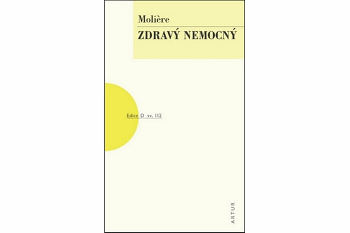 Zdravý nemocný - Jean Baptiste Poquelin Moliére