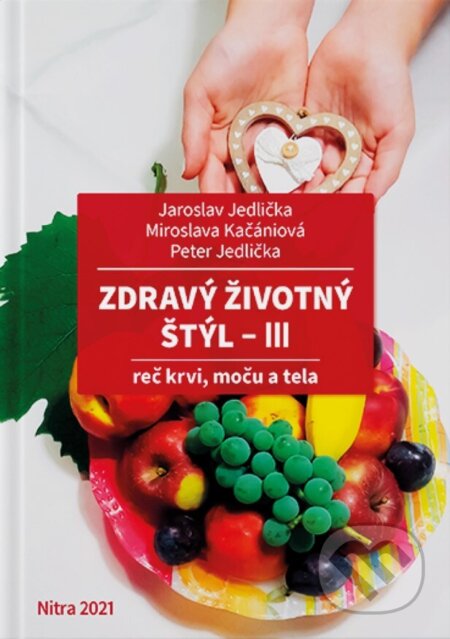 Zdravý životný štýl III (reč krvi, moču a tela)