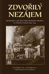 Zdvořilý nezájem (Politické a ekonomické zájmy Rakouska-Uherska na Dálném východě 1900–1914) - kniha z kategorie Historie