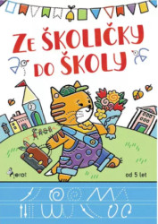 Ze školičky do školy (od 5 let) - kniha z kategorie Mateřská škola a předškoláci