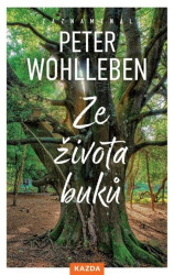 Ze života buků (Strom vypráví svůj úžasný příběh)