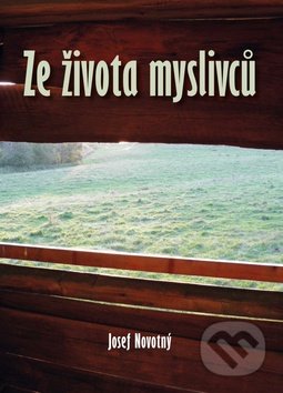 Ze života myslivců
