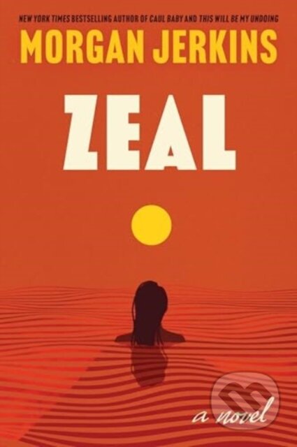Zeal (A Novel)