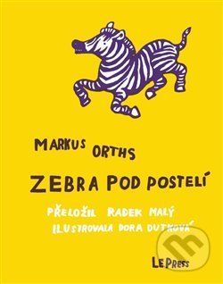Zebra pod postelí (Ilustrace: (Dora Dutková))