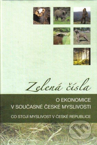 Zelená čísla (O ekonomice v současné české myslivosti) - kniha z kategorie Myslivost