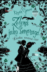 Zelená jako smaragd (Láska nezná čas)