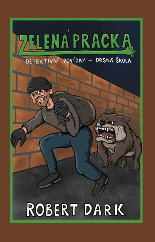 Zelená pracka - Robert Dark