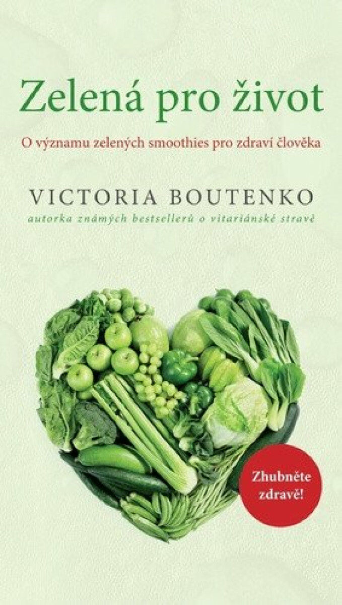 Zelená pro život - Victoria Boutenko