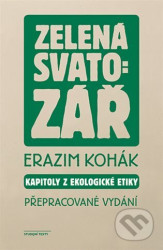 Zelená svatozář (Kapitoly z ekologické etiky)