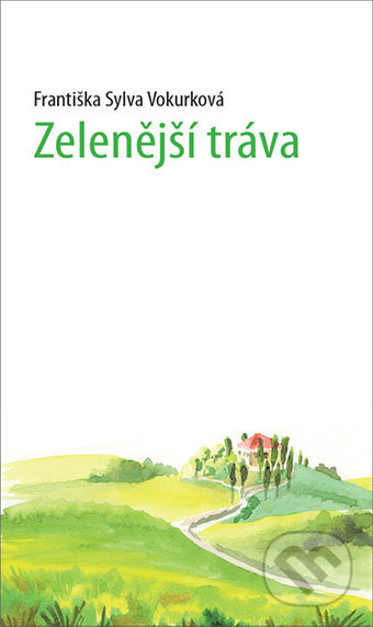Zelenější tráva