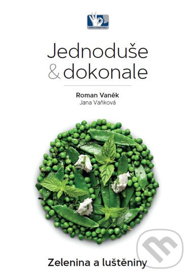 Zelenina a luštěniny - Jednoduše & dokonale