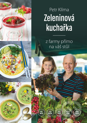 Zeleninová kuchařka (z farmy přímo na váš stůl)