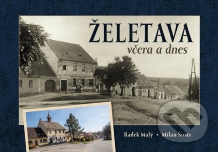 Želetava včera a dnes