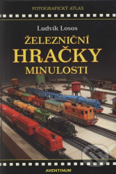Železniční hračky minulosti