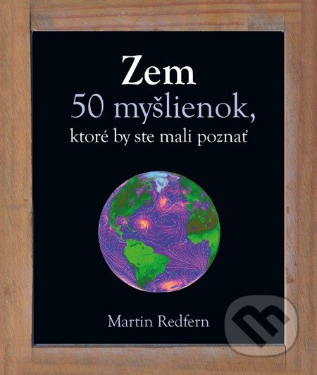 Zem (50 myšlienok, ktoré by ste mali poznať)