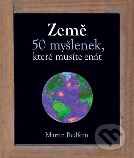 Země (50 myšlenek, které musíte znát)