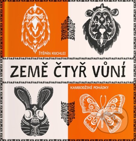 Země čtyř vůní (Kambodžské pohádky)
