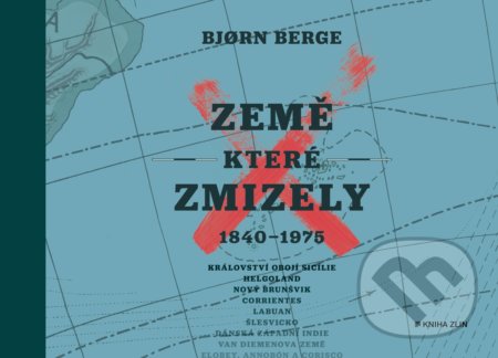 Země, které zmizely (1840 - 1975)