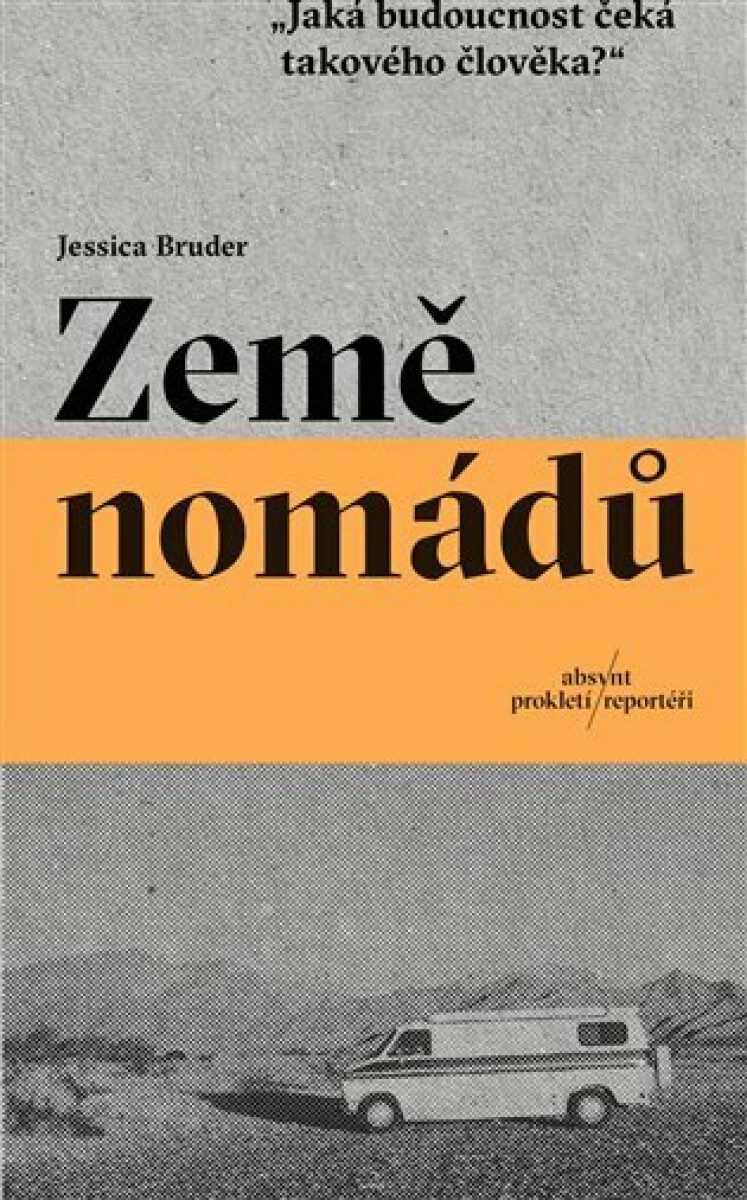 Země nomádů - Bruder Jessica