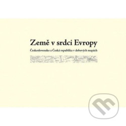 Země v srdci Evropy – soubor dobových map