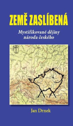 Země zaslíbená (Mystifikované dějiny národa českého) - kniha z kategorie Historie