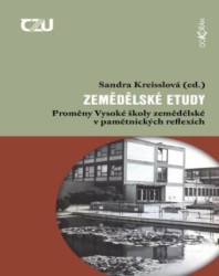Zemědělské etudy (Proměny Vysoké školy zemědělské v pamětnických reflexích) - kniha z kategorie Historie