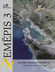 Zeměpis 3 (Zeměpis oceánů a světadílů 2 Amerika, Asie, Evropa) - kniha z kategorie 1. stupeň