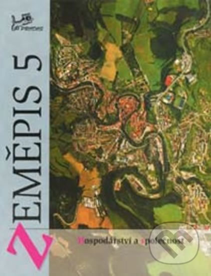 Zeměpis 5 - Hospodářství a společnost
