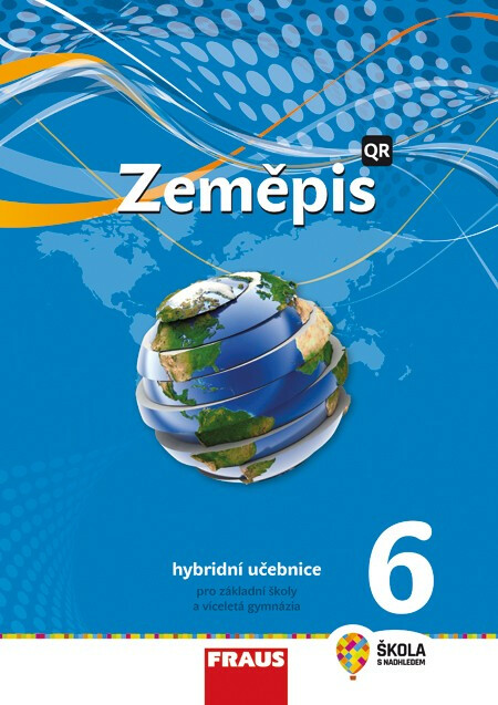 Zeměpis 6 pro ZŠ a víceletá gymnázia - Hybridní učebnice - Pavel Červený