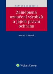 Zeměpisná označení výrobků a jejich právní ochrana - kniha z kategorie Marketing