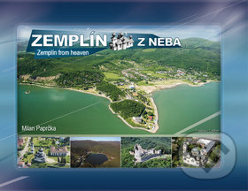 Zemplín z neba (Zemplín from heaven)