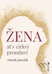 Žena ať v církvi promluví