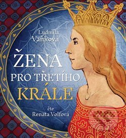 Žena pro třetího krále (2x CD MP3)