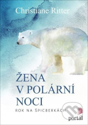 Žena v polární noci (Rok na Špicberkách)