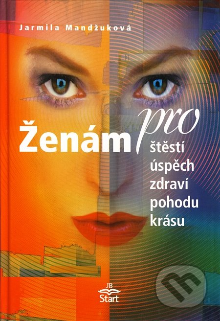 Ženám pro štěstí, úspěch, zdraví, pohodu, krásu