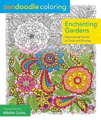 Zendoodle Coloring: Enchanting Gardens