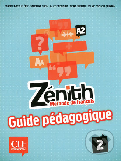 Zénith 2 A2: Guide pédagogique