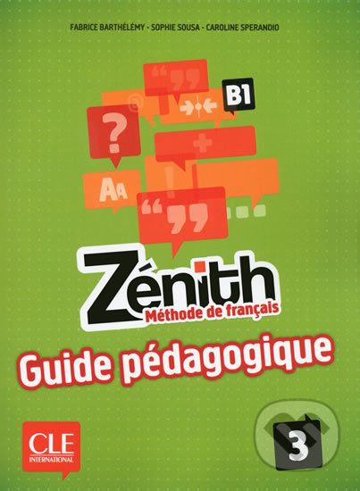 Zénith 3 B1: Guide pédagogique