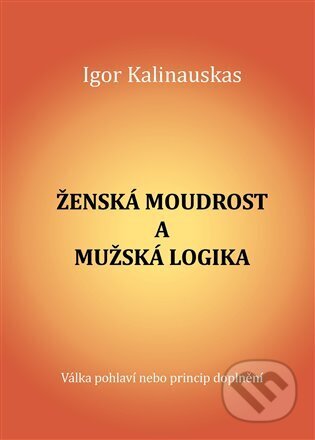 Ženská moudrost a mužská logika