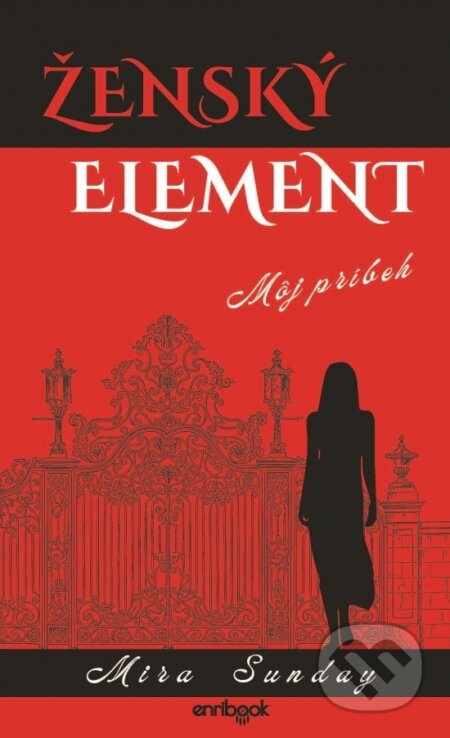 Ženský element (Môj príbeh)