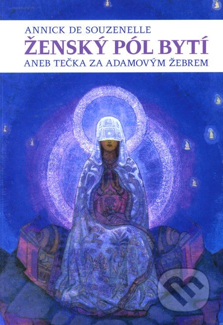 Ženský pól bytí (aneb Tečka za Adamovým žebrem)