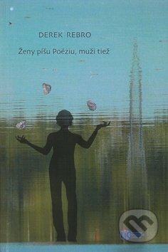 Ženy píšu Poéziu, muži tiež