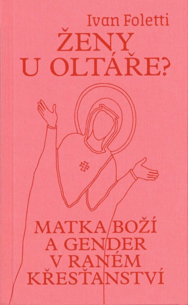 Ženy u oltáře? - Ivan Foletti