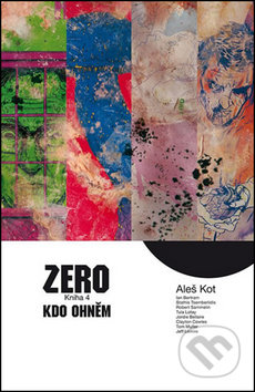 Zero 4: Kdo ohněm