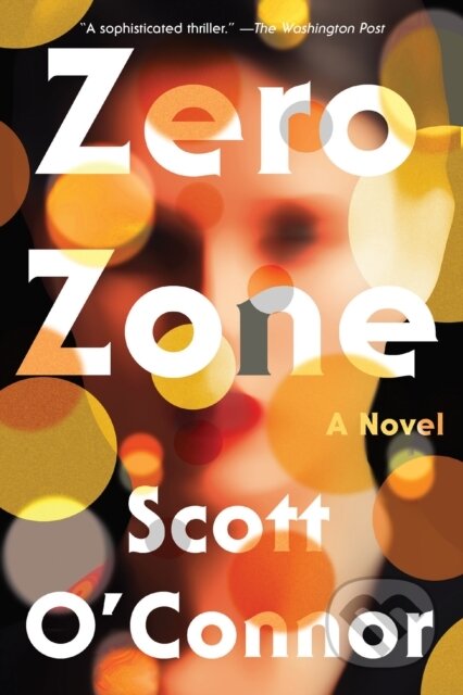 Zero Zone (A Novel)