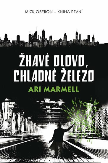 Žhavé olovo, chladné železo - Ari Marmell