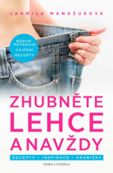 Zhubněte lehce a navždy (Recepty, Inspirace, Krabičky) - kniha z kategorie Diety a zdravá výživa