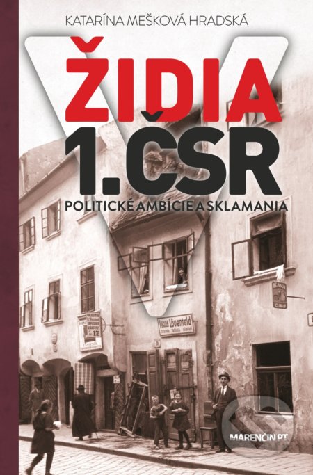 Židia v 1. ČSR (Politické ambície a sklamania)