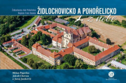 Židlochovicko a Pohořelicko a okolí z nebe (Židlochovice and Pohořelice Region from Heaven) - kniha z kategorie Mapy a cestování