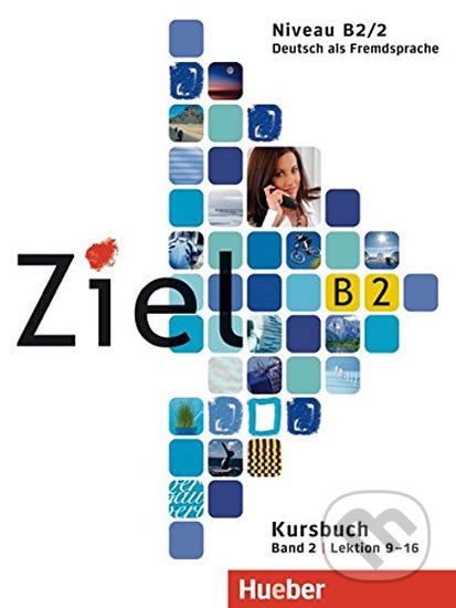 Ziel B2/2: Kursbuch (lektion 9-16) - Maria